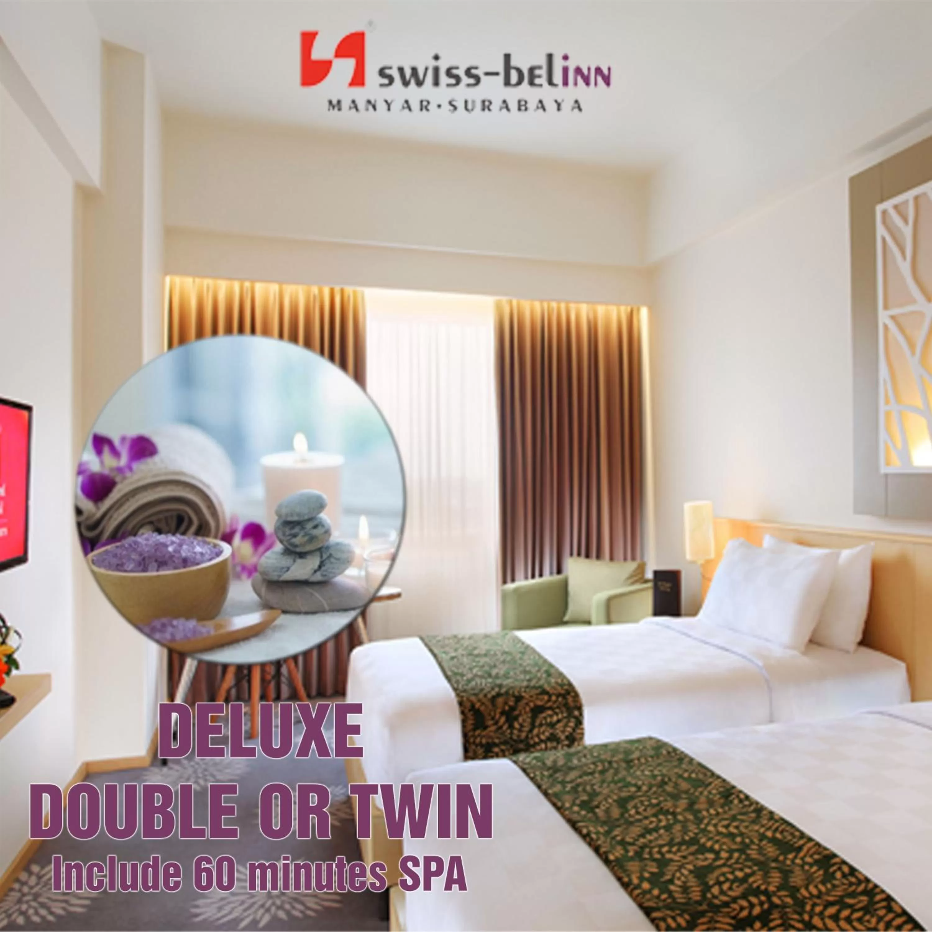 Deluxe Double or Twin Room with 60-minute Spa in Swiss-Belinn Manyar