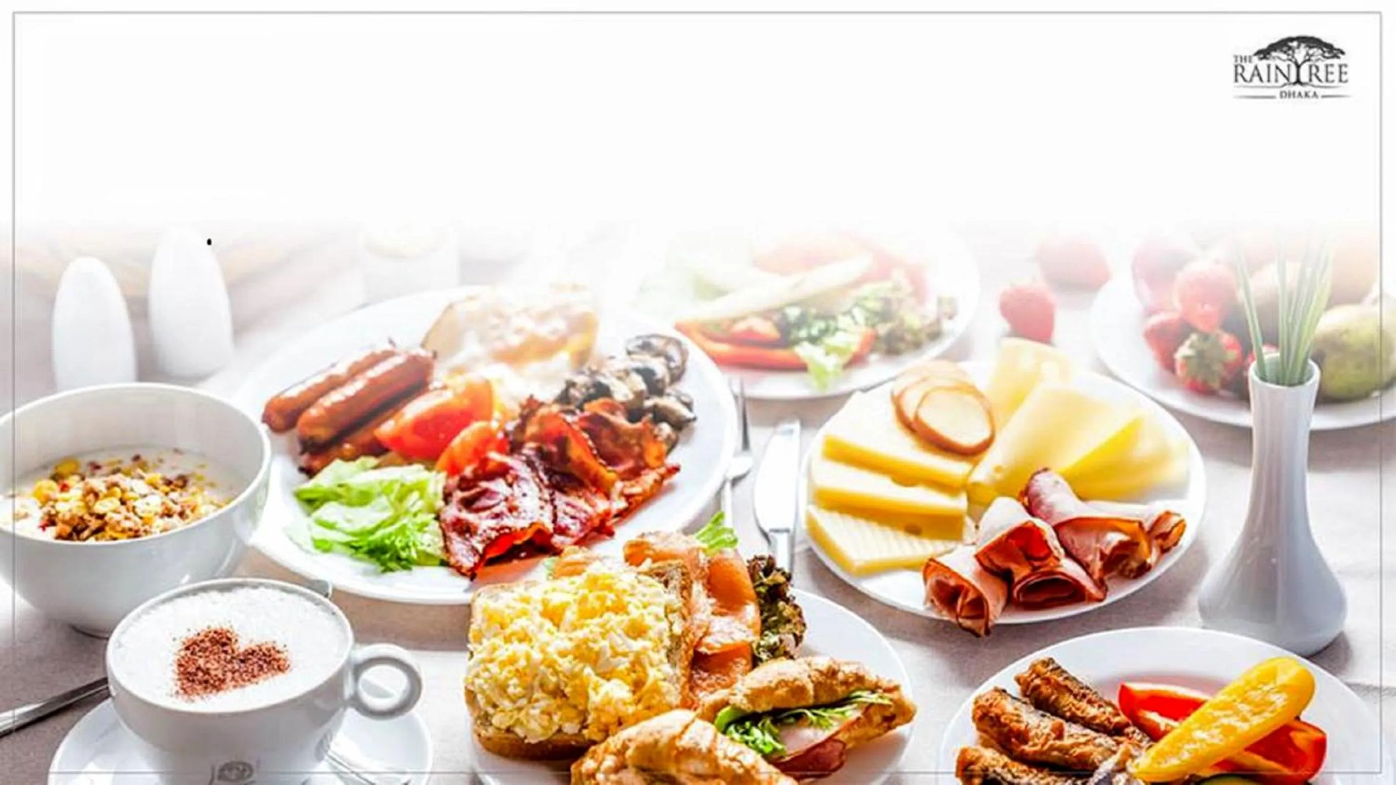 Breakfast in The Raintree Dhaka - A Luxury collection Hotel