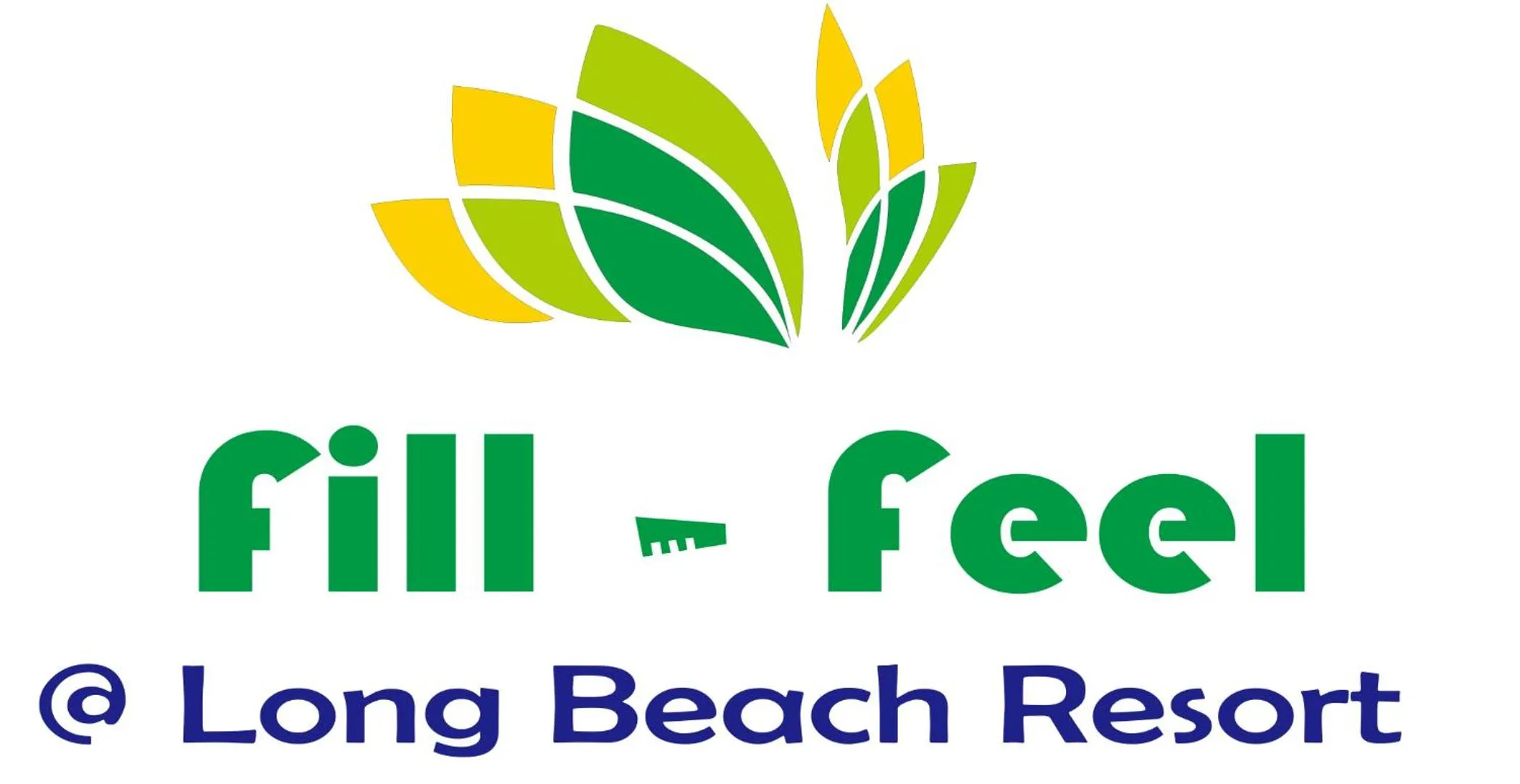 Fill - Feel @ Long Beach Resort