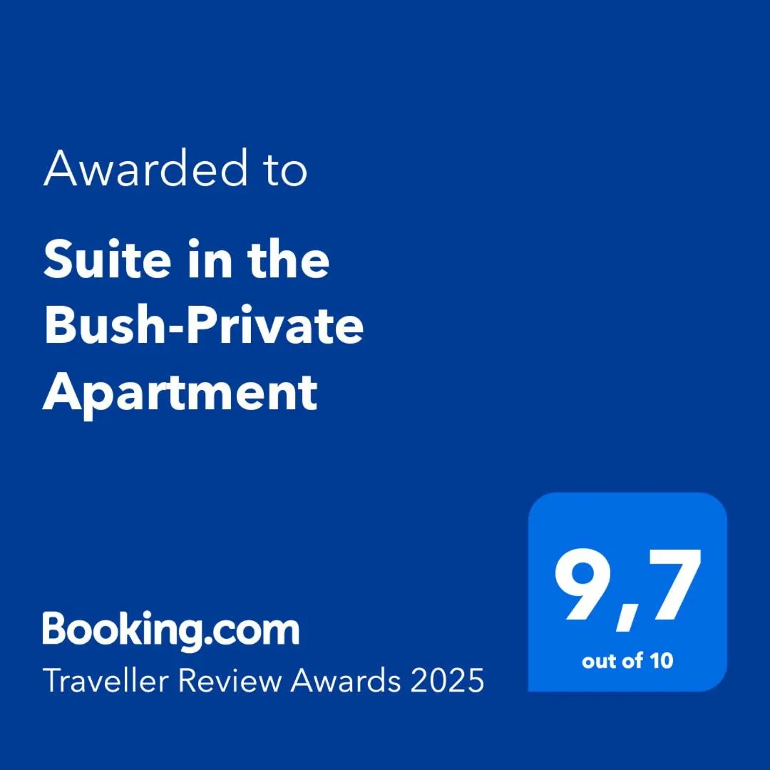 Certificate/Award in Suite in the Bush-Private Apartment