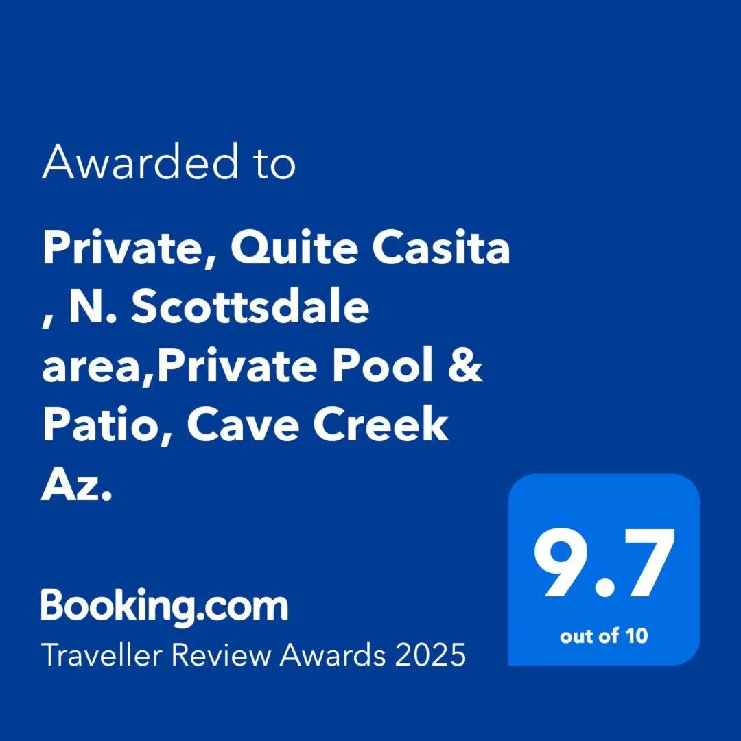 Certificate/Award in Private, Quite Casita , N. Scottsdale area,Private Pool & Patio, Cave Creek Az.