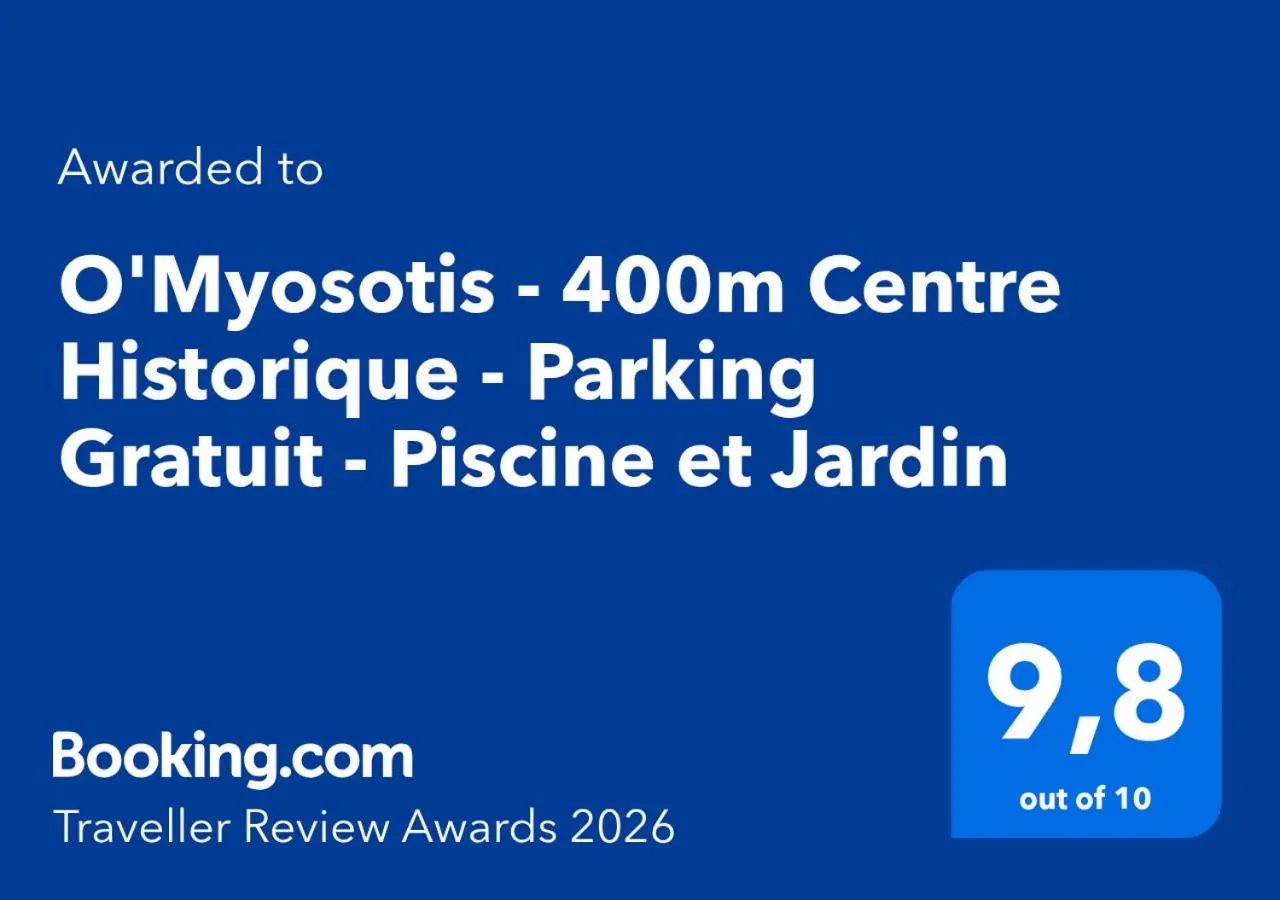 O'Myosotis - 400m Centre Historique - Parking Gratuit - Piscine et Jardin
