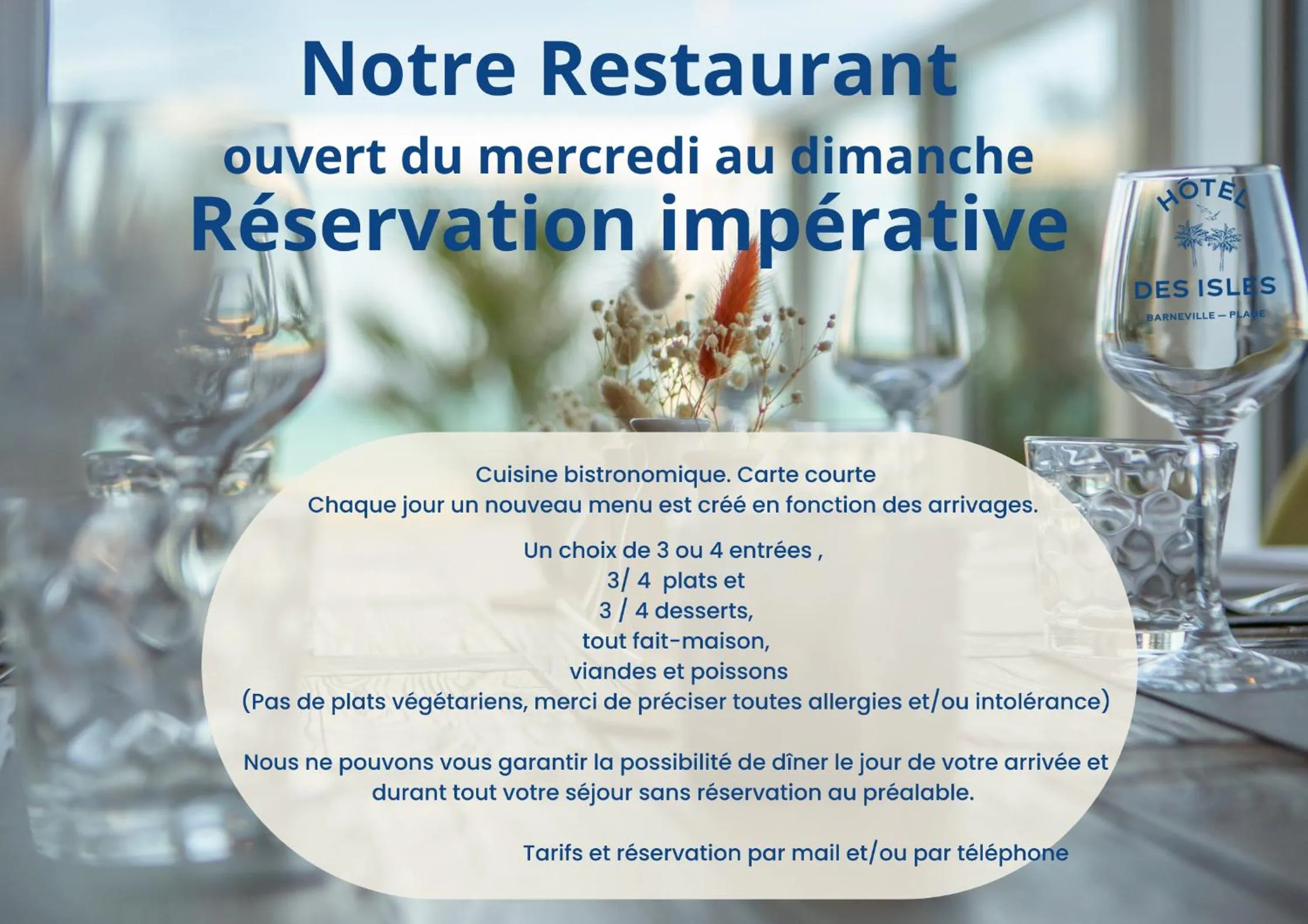 Restaurant/places to eat in Hôtel des Isles