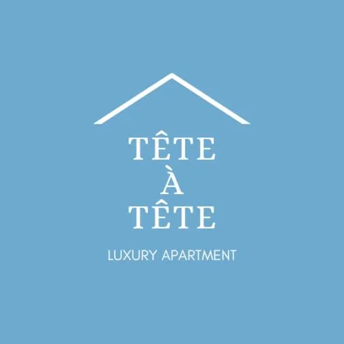 Tête à Tête - Luxury Apartment